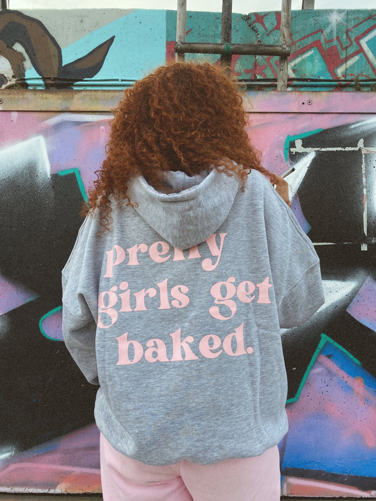 Pretty Girls Get Baked Hoodie